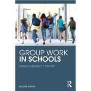 Group Work in Schools by Erford; Bradley T., 9781138853836