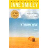 A Thousand Acres by SMILEY, JANE, 9781400033836