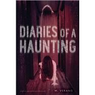 Diaries of a Haunting Diary of a Haunting; Possession by Verano, M., 9781534473836