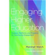 Engaging Higher Education by Welch, Marshall; Saltmarsh, John A., 9781620363836