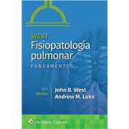 West. Fisiopatologa pulmonar. Fundamentos by West, John B.; Luks, Andrew M., 9788418563836