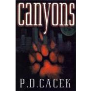Canyons by Cacek, P. D., 9780312873837