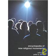 Encyclopedia of New Religious Movements by Clarke; Peter B., 9780415453837