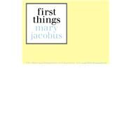 First Things: Reading the Maternal Imaginary by Jacobus,Mary, 9780415903837