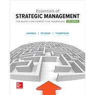 Bundle:  Essentials of Strategic Management: The Quest for Competitive Advantage with Access Card by Gamble, John, 9781259933837