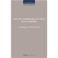 Pour une mtaphysique de l'tre en son analogie by Yves Floucat, 9782249623837