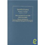 Santayana-Arg Philosophers by Sprigge,Timothy L. S., 9780415203838