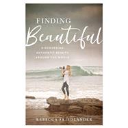 Finding Beautiful by Friedlander, Rebecca, 9780801093838