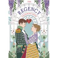The Regency Colouring Book by Adams, Amy Jane, 9781789293838