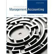 Introduction to Management Accounting by Horngren, Charles T.; Sundem, Gary L.; Schatzberg, Jeff O.; Burgstahler, Dave, 9780133423839