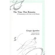 The Time That Remains by Agamben, Giorgio, 9780804743839
