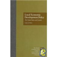 Local Economic Development Policy: The United States and Canada by Reese,Laura A., 9780815323839