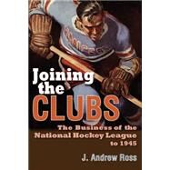 Joining the Clubs by Ross, J. Andrew, 9780815633839