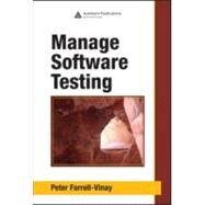 Manage Software Testing by Farrell-Vinay; Peter, 9780849393839