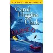 Cursed A Regan Reilly Mystery by Clark, Carol Higgins, 9781416563839