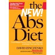 The New Abs Diet The 6-Week Plan to Flatten Your Stomach and Keep You Lean for Life by Zinczenko, David; Spiker, Ted, 9781609613839
