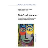 Plaisirs De Femmes by Allison, Maggie; Evans, Elliott; Tarr, Carrie, 9781788743839