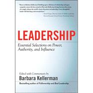 LEADERSHIP: Essential Selections on Power, Authority, and Influence by Kellerman, Barbara, 9780071633840