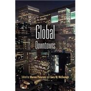 Global Downtowns by Peterson, Marina; McDonogh, Gary W., 9780812243840