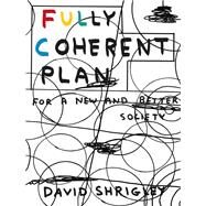 Fully Coherent Plan by Shrigley, David, 9781786893840