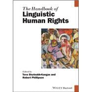 The Handbook of Linguistic Human Rights by Skutnabb-Kangas, Tove; Phillipson, Robert, 9781119753841