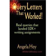Query Letters That Worked! by Hoy, Angela, 9781591133841