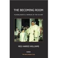 The Becoming Room by Williams, Meg Harris, 9781782203841