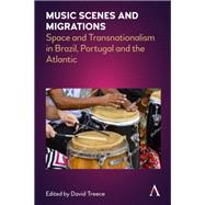 Music Scenes and Migrations by Treece, David, 9781785273841
