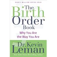 The Birth Order Book by Leman, Kevin, Dr., 9780800723842