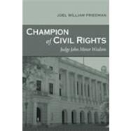 Champion of Civil Rights by Friedman, Joel William, 9780807133842
