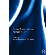 Parties, Partisanship and Political Theory by Bonotti; Matteo, 9781138793842
