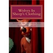 Wolves in Sheep's Clothing by Abrams, Shaolin M. B., Sr., 9781499223842