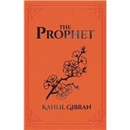 The Prophet by Gibran, Kahlil; Baldock, John (CON); Baldock, John, 9781839403842