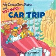 BERENSTAIN & TOO MUCH CAR PB by BERENSTAIN JAN, 9780060573843