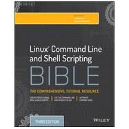 Linux Command Line and Shell Scripting Bible + Website by Blum, Richard; Bresnahan, Christine, 9781118983843
