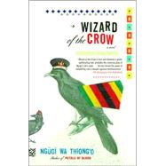 Wizard of the Crow by WA THIONG'O, NGUGI, 9781400033843