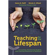 Teaching for the Lifespan by Reiff, Henry B.; Ofiesh, Nicole S.; West, Thomas G., 9781483373843