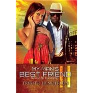 My Man's Best Friend II Damaged Relationships by Henderson, Tresser, 9781601623843