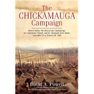 The Chickamauga Campaign by Powell, David A., 9781611213843