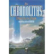 The Chronoliths by Wilson, 9780312873844