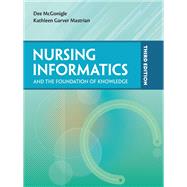 Nursing Informatics and the Foundation of Knowledge by Dee McGonigle, 9781284063844