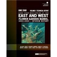 Long-term Monitoring at the East and West Flower Garden Banks 2004-2005 by United States Department of the Interior, 9781507663844