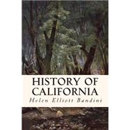 History of California by Bandini, Helen Elliott, 9781508583844