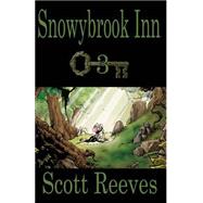 Snowybrook Inn by Reeves, Scott, 9781523713844