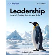 Leadership: Research Findings, Practice, and Skills by Andrew J. DuBrin, 9798214053844