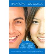 Balancing Two Worlds by Garrod, Andrew, 9780801473845