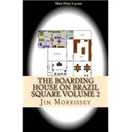 The Boarding House on Brazil Square by Morrissey, Jim, 9781503383845