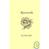 Rosemilk by Lane, Amy, 9781886383845
