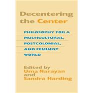 Decentering the Center by Narayan, Uma, 9780253213846