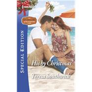 His by Christmas by Southwick, Teresa, 9780373623846